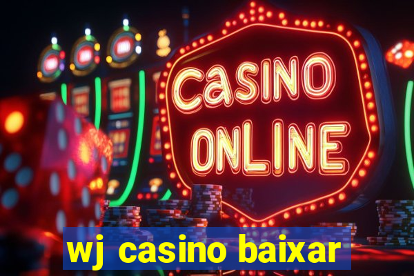 wj casino baixar